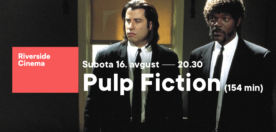 Riverside Cinema otvara kultni „Pulp Fiction“!